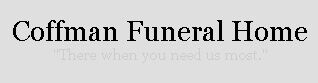 COFFMAN FUNERAL HOME